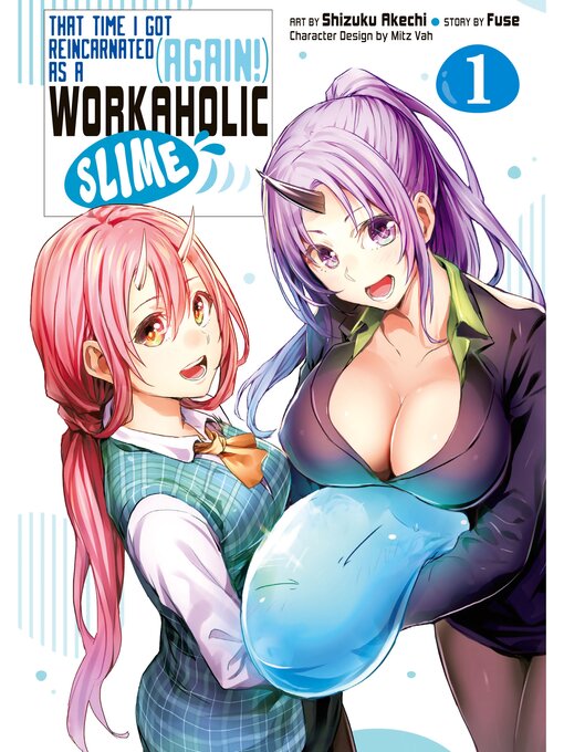 Cover image for That Time I Got Reincarnated (Again!) as a Workaholic Slime, Volume 1